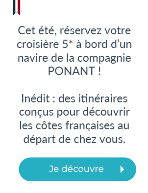 Cet Ã©tÃ©, rÃ©servez votre croisiÃ¨re 5* Ã  bord d'un navire de la compagnie ponant